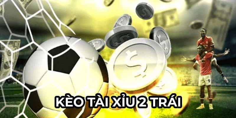 Hướng Dẫn Cách Chơi Kèo Tài Xỉu 2 Trái Tại Nhà Cái 88BET